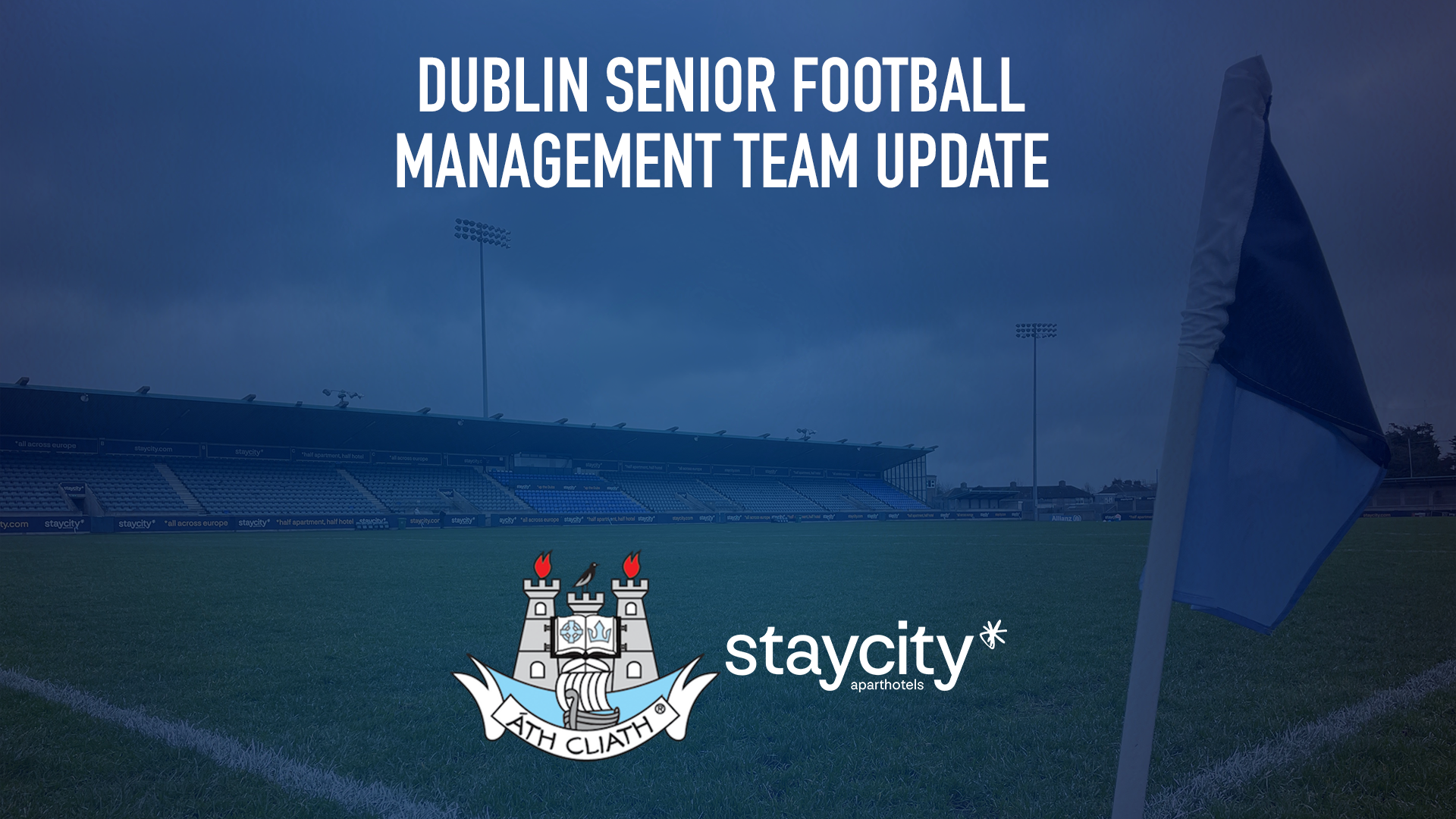Dublin Senior Football Management Team Update